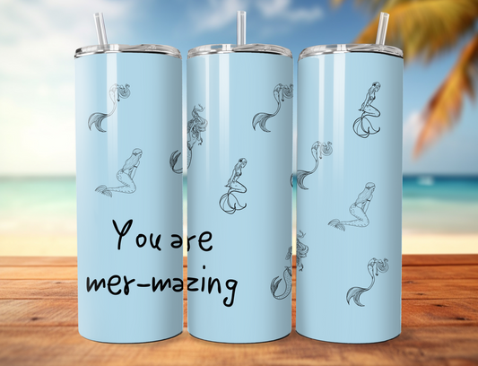 You are mer-mazing Skinny Tumbler