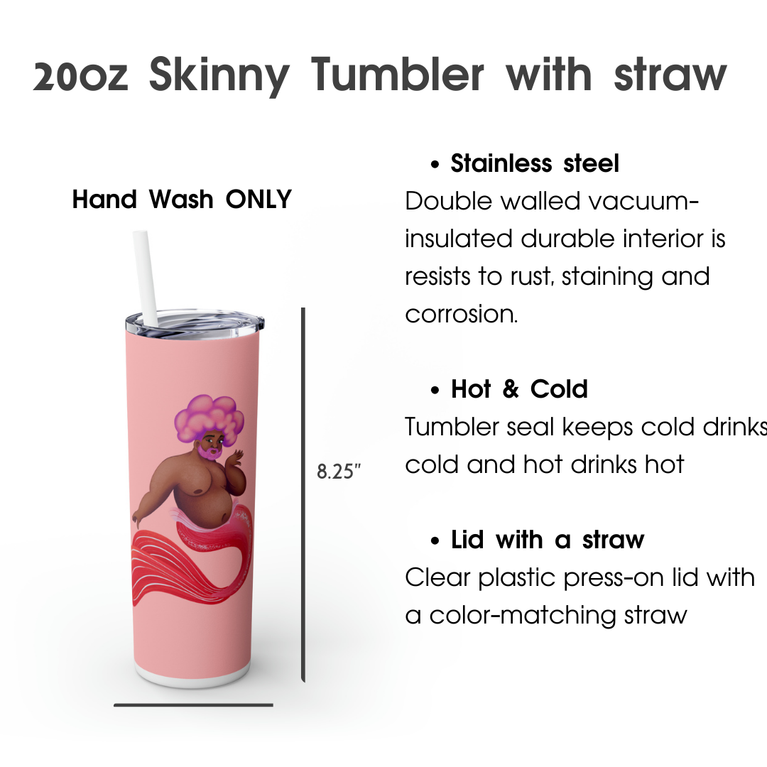 You are mer-mazing Skinny Tumbler