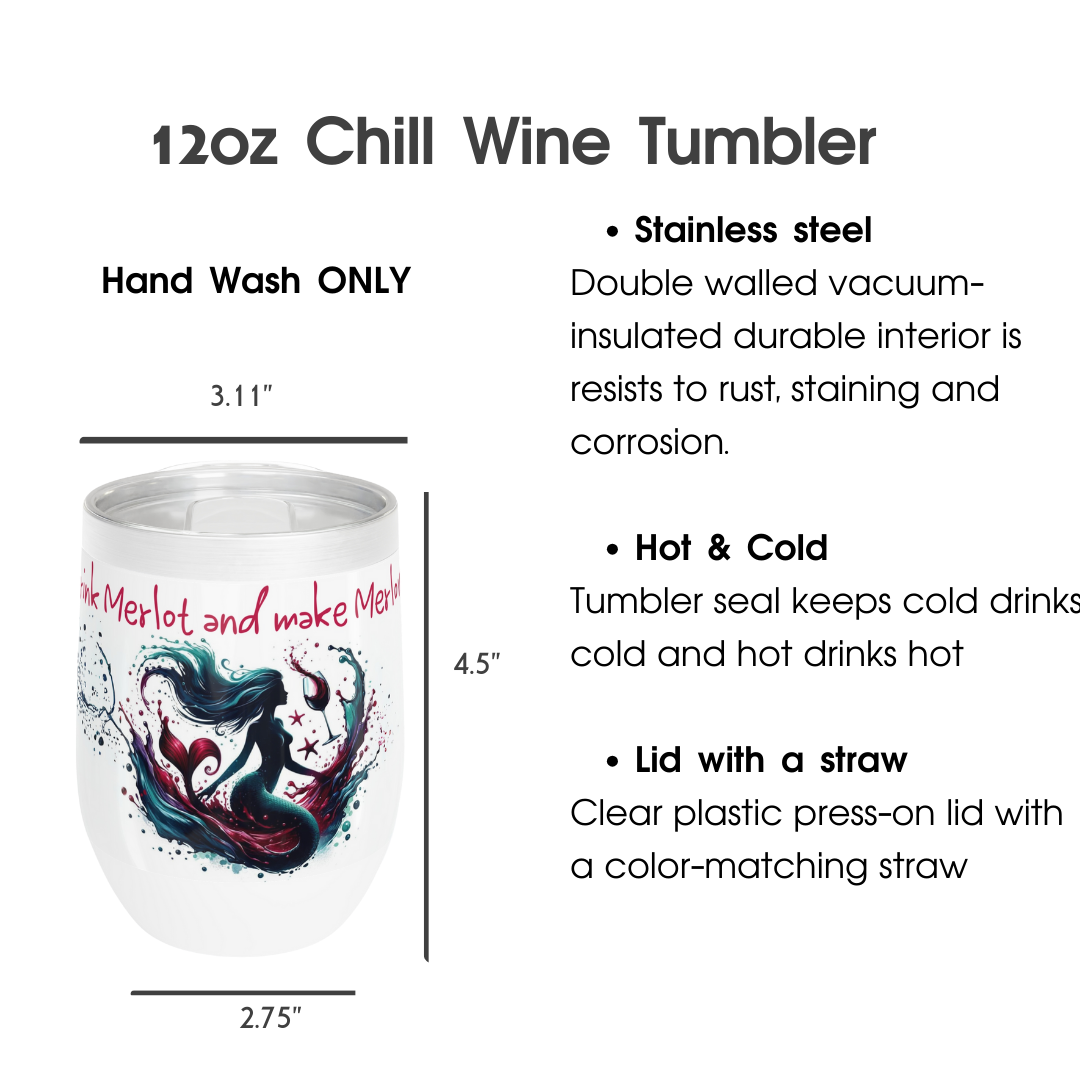 Chill Wine Tumbler- Drink Merlot and make Merlove